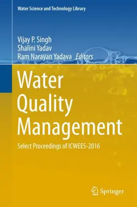 Singh / Yadava / Yadav |  Water Quality Management | Buch |  Sack Fachmedien