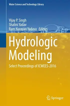 Singh / Yadava / Yadav |  Hydrologic Modeling | Buch |  Sack Fachmedien