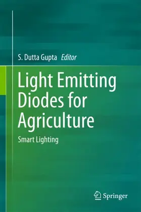 Dutta Gupta |  Light Emitting Diodes for Agriculture | Buch |  Sack Fachmedien