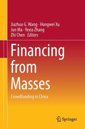 Wang / Xu / Chen | Financing from Masses | Buch | 978-981-10-5842-4 | sack.de