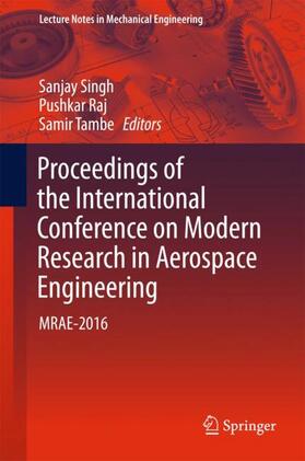 Singh / Tambe / Raj |  Proceedings of the International Conference on Modern Research in Aerospace Engineering | Buch |  Sack Fachmedien