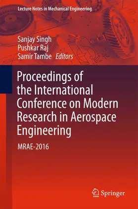 Singh / Raj / Tambe | Proceedings of the International Conference on Modern Research in Aerospace Engineering | E-Book | sack.de