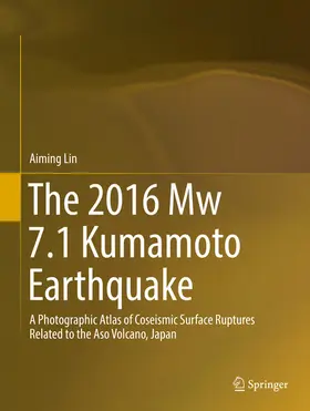 Lin | The 2016 Mw 7.1 Kumamoto Earthquake | E-Book | www.sack.de