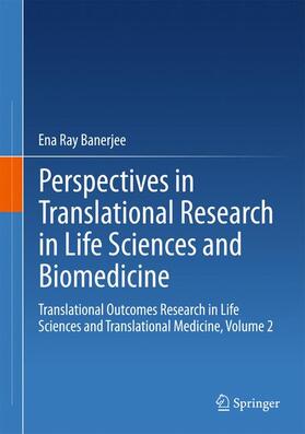 Banerjee | Perspectives in Translational Research in Life Sciences and Biomedicine | Buch | 978-981-10-5869-1 | sack.de
