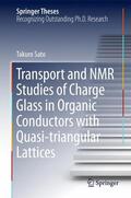 Sato |  Transport and NMR Studies of Charge Glass in Organic Conductors with Quasi-Triangular Lattices | Buch |  Sack Fachmedien