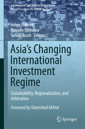 Chaisse / Ishikawa / Jusoh | Asia's Changing International Investment Regime | E-Book | sack.de