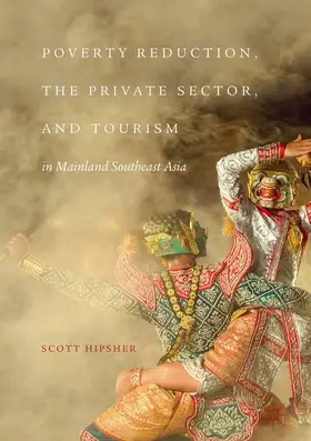 Hipsher | Poverty Reduction, the Private Sector, and Tourism in Mainland Southeast Asia | E-Book | www.sack.de