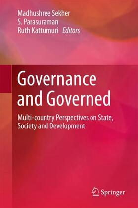Sekher / Kattumuri / Parasuraman | Governance and Governed | Buch | 978-981-10-5962-9 | sack.de