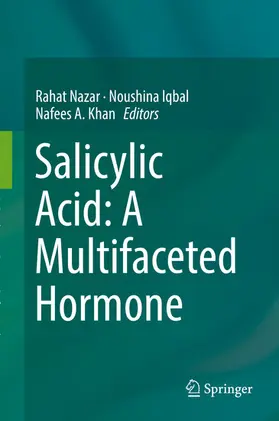 Nazar / Iqbal / Khan |  Salicylic Acid: A Multifaceted Hormone | eBook | Sack Fachmedien