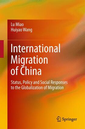 Wang / Miao | International Migration of China | Buch | 978-981-10-6073-1 | sack.de