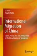 Wang / Miao |  International Migration of China | Buch |  Sack Fachmedien