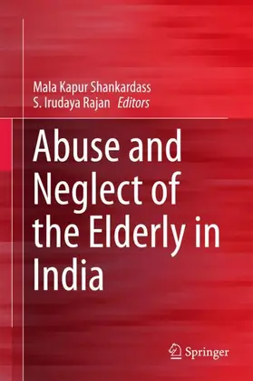 Irudaya Rajan / Shankardass |  Abuse and Neglect of the Elderly in India | Buch |  Sack Fachmedien