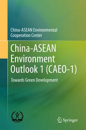 China-ASEAN Environmental Cooperation | China-ASEAN Environment Outlook 1 (CAEO-1) | E-Book | www.sack.de