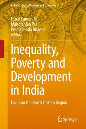 De / Bharati / Pal | Inequality, Poverty and Development in India | Buch | 978-981-10-6273-5 | sack.de