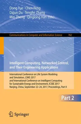Yue / Peng / Han |  Intelligent Computing, Networked Control, and Their Engineering Applications | Buch |  Sack Fachmedien