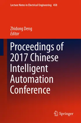 Deng |  Proceedings of 2017 Chinese Intelligent Automation Conference | eBook | Sack Fachmedien