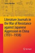 Han |  Literature Journals in the War of Resistance against Japanese Aggression in China (1931-1938) | Buch |  Sack Fachmedien