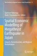 Resosudarmo / Tokunaga |  Spatial Economic Modelling of Megathrust Earthquake in Japan | Buch |  Sack Fachmedien