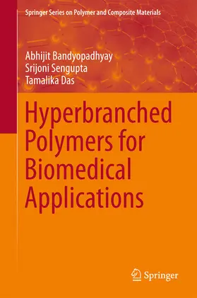 Bandyopadhyay / Sengupta / Das | Hyperbranched Polymers for Biomedical Applications | E-Book | sack.de