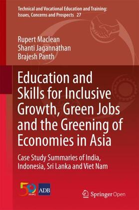 Maclean / Panth / Jagannathan | Education and Skills for Inclusive Growth, Green Jobs and the Greening of Economies in Asia | Buch | 978-981-10-6558-3 | sack.de