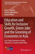 Maclean / Panth / Jagannathan |  Education and Skills for Inclusive Growth, Green Jobs and the Greening of Economies in Asia | Buch |  Sack Fachmedien