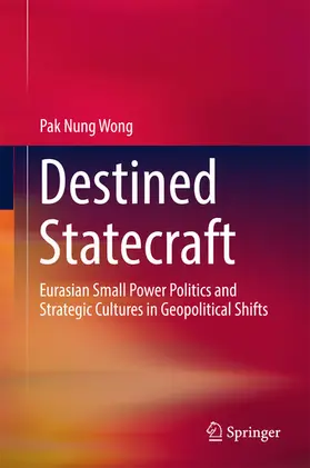 Wong | Destined Statecraft | E-Book | www.sack.de