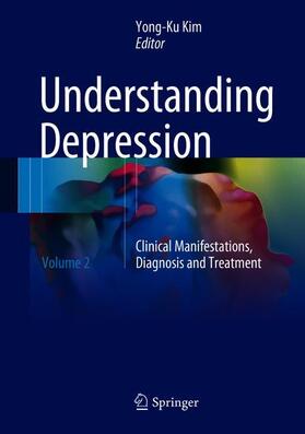 Kim | Understanding Depression | Buch | 978-981-10-6576-7 | sack.de