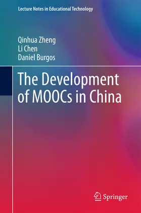 Zheng / Chen / Burgos |  The Development of MOOCs in China | eBook | Sack Fachmedien