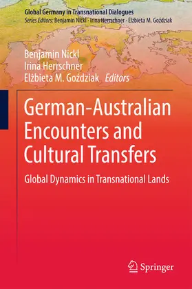 Nickl / Herrschner / Gozdziak | German-Australian Encounters and Cultural Transfers | E-Book | www.sack.de