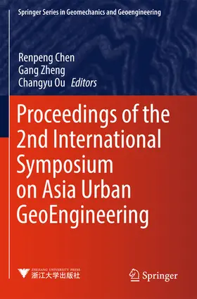 Chen / Ou / Zheng |  Proceedings of the 2nd International Symposium on Asia Urban GeoEngineering | eBook | Sack Fachmedien