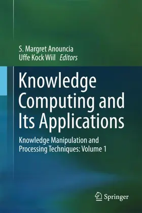 Margret Anouncia / Wiil |  Knowledge Computing and Its Applications | Buch |  Sack Fachmedien
