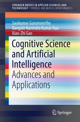 Gurumoorthy / Rao / Gao | Cognitive Science and Artificial Intelligence | Buch | 978-981-10-6697-9 | sack.de