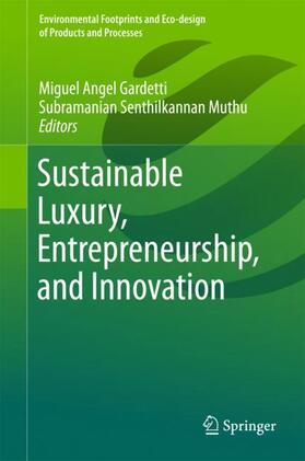 Muthu / Gardetti |  Sustainable Luxury, Entrepreneurship, and Innovation | Buch |  Sack Fachmedien