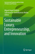 Gardetti / Muthu |  Sustainable Luxury, Entrepreneurship, and Innovation | eBook | Sack Fachmedien