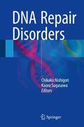 Sugasawa / Nishigori |  DNA Repair Disorders | Buch |  Sack Fachmedien