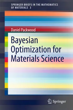 Packwood |  Bayesian Optimization for Materials Science | eBook | Sack Fachmedien