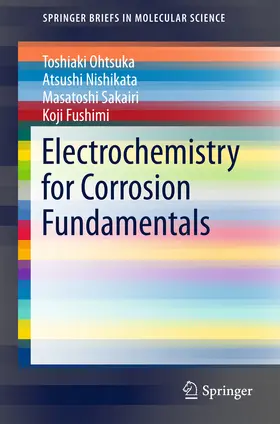 Ohtsuka / Nishikata / Sakairi |  Electrochemistry for Corrosion Fundamentals | eBook | Sack Fachmedien