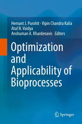 Purohit / Kalia / Khardenavis |  Optimization and Applicability of Bioprocesses | Buch |  Sack Fachmedien