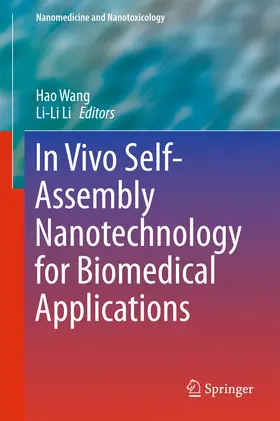 Wang / Li | In Vivo Self-Assembly Nanotechnology for Biomedical Applications | E-Book | www.sack.de