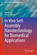 Wang / Li |  In Vivo Self-Assembly Nanotechnology for Biomedical Applications | eBook | Sack Fachmedien