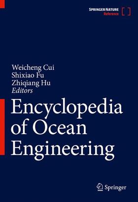 Cui / Hu / Fu | Encyclopedia of Ocean Engineering | Buch | 978-981-10-6945-1 | sack.de