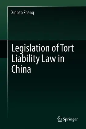 Zhang |  Legislation of Tort Liability Law in China | Buch |  Sack Fachmedien