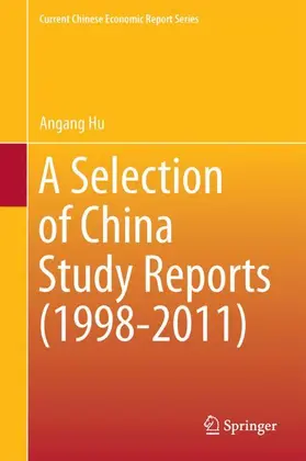 Hu |  A Selection of China Study Reports (1998-2011) | Buch |  Sack Fachmedien