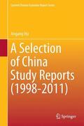 Hu |  A Selection of China Study Reports (1998-2011) | Buch |  Sack Fachmedien