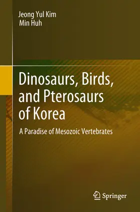 Kim / Huh | Dinosaurs, Birds, and Pterosaurs of Korea | E-Book | sack.de