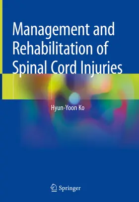 Ko |  Management and Rehabilitation of Spinal Cord Injuries | eBook | Sack Fachmedien