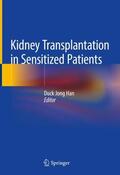 Han |  Kidney Transplantation in Sensitized Patients | Buch |  Sack Fachmedien