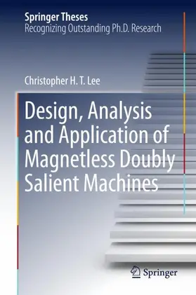 Lee |  Design, Analysis and Application of Magnetless Doubly Salient Machines | Buch |  Sack Fachmedien