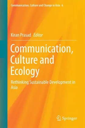 Prasad |  Communication, Culture and Ecology | Buch |  Sack Fachmedien