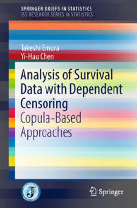 Emura / Chen |  Analysis of Survival Data with Dependent Censoring | Buch |  Sack Fachmedien